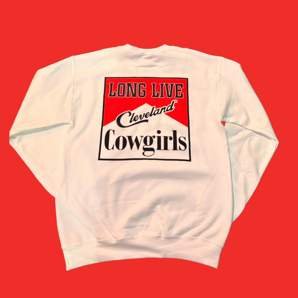 Long Live Cleveland Cowgirls Sweatshirt